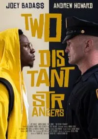 Два далёких незнакомца (фильм 2020) смотреть онлайн бесплатно Лордфильм