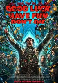 Удачи, веселья, не сдохни (фильм 2025) смотреть онлайн бесплатно Лордфильм